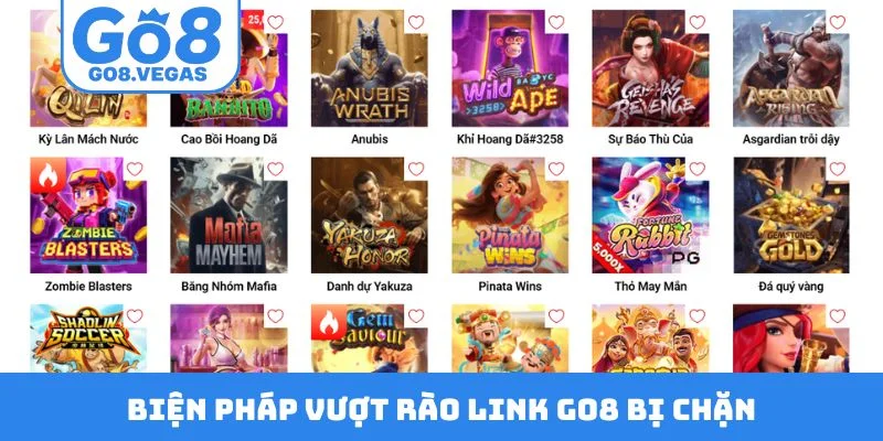 Biện pháp vượt rào link GO8 bị chặn