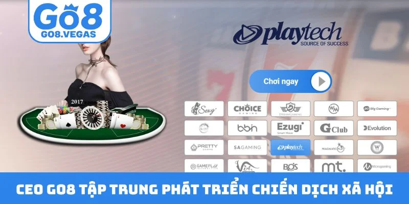CEO GO8 tập trung phát triển chiến dịch xã hội