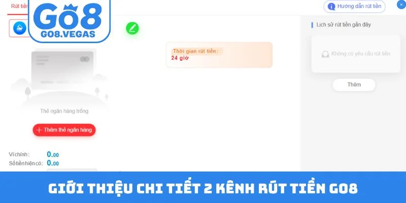 Giới thiệu chi tiết 2 kênh rút tiền GO8